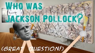 Who Was Jackson Pollock? Artrageous With Nate