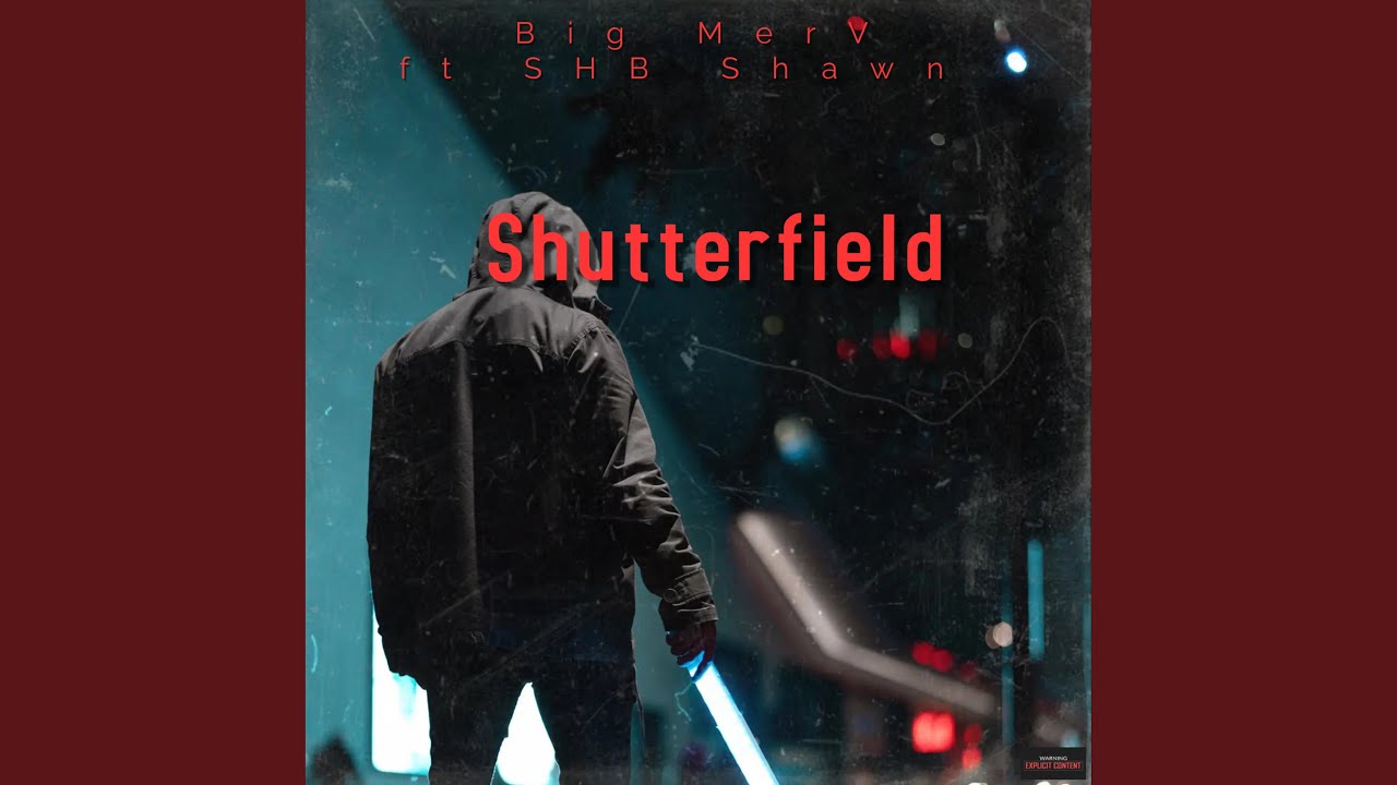 Shutterfield (feat. Shb shawn)