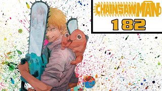 CHAINSAW MAN CHAPTER 182 | OH MY GOD IT'S HAPPENING! IT'S HAPPENING!!!!
