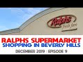 EP9 | Ralphs Supermarket | Shopping in Beverly Hills | Los Angeles