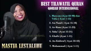 Masya Allah Qari'ah Internasional Mastia Lestaluhu ll Full Album Tilawatil Qur'an