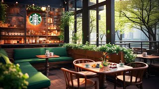 Starbucks Coffee Shop Ambience  Happy Summer Jazz & Smooth Bossa Nova Music Playlist 2024