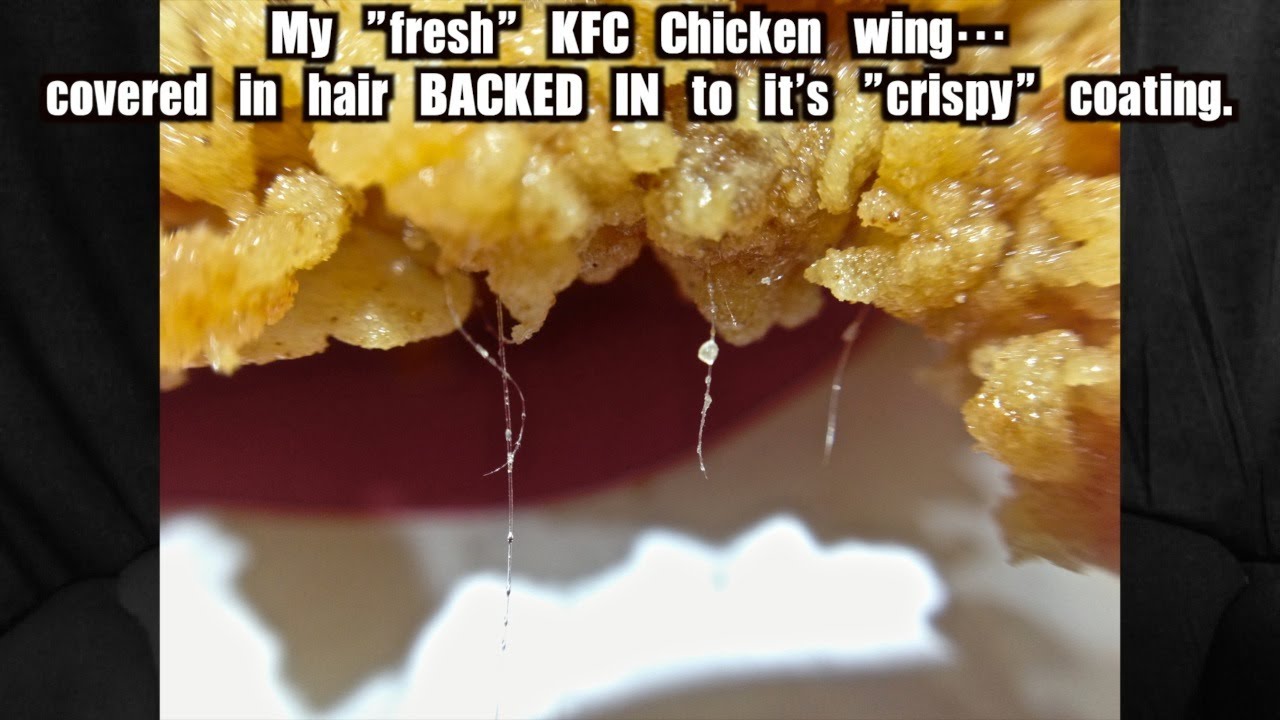 KFC served me HAIRY CHICKEN! - Disgusting Food Safety! - YouTube