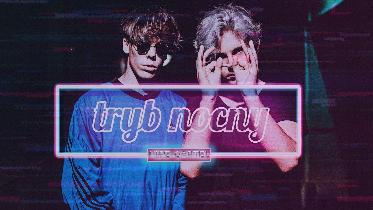 Hype Cartel - Tryb Nocny (official video)