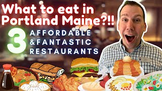 Where are the best restaurants in Portland Maine : 3 affordable restaurants!