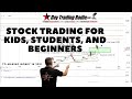 Stock Trading for Kids Students and Beginners