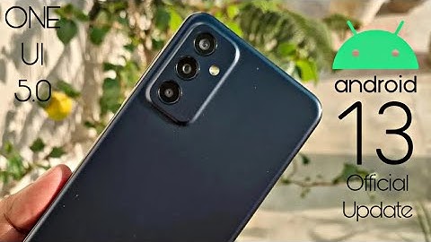 Samsung Galaxy F23 Android 13 ONE UI 5.0 Update