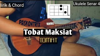 TOMAT Tobat maksiat - Lirik & Chord - Wali Band  Cover Ukulele