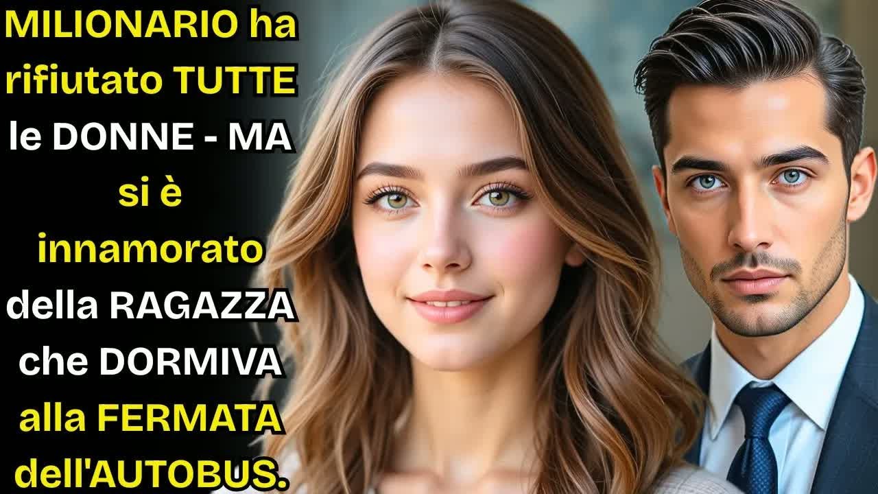 MILIONARIO ha rifiutato TUTTE le DONNE   MA si è innamorato della RAGAZZA che DORMIVA alla FERMATA d