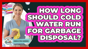 How Long Should Cold Water Run For Garbage Disposal?