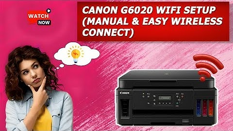 How To Connect Canon G6020 To WiFi | Canon Printer Wireless Setup | DSK