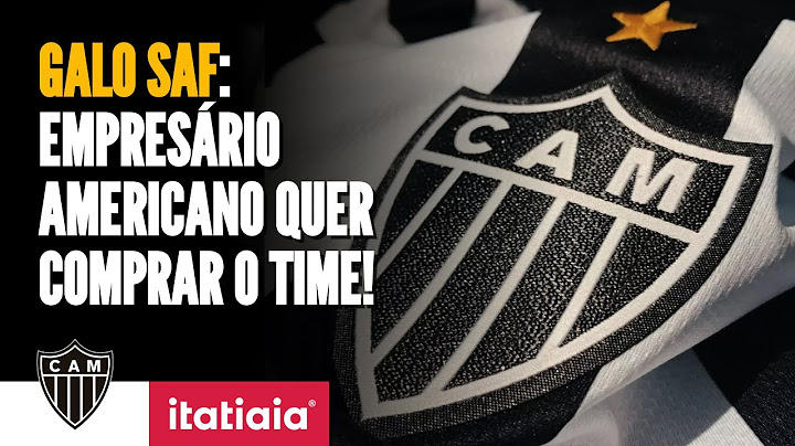 SAF DO GALO VAI SAIR DO PAPEL? CONHEÇA UM DOS INTERESSADOS EM COMPRAR O ATLÉTICO