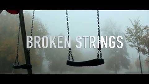 Broken Strings Trailer