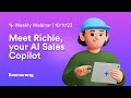 Meet Richie, your AI Sales Copilot | Webinar 10/11/23