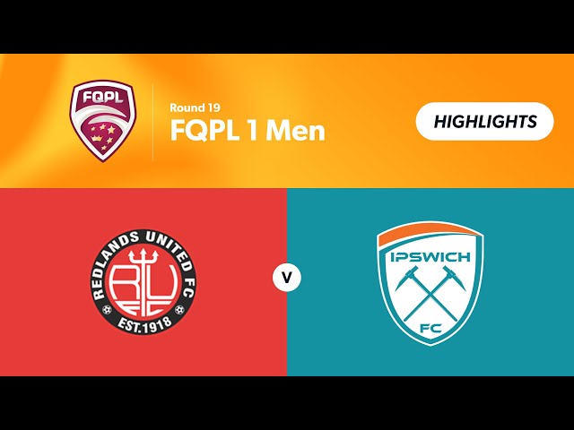 FQPL 1 Men Round 19 - Redlands United vs. Ipswich FC Highlights