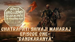 Shivray-Episode One- Dandkaranyaashish Bharatvanshi