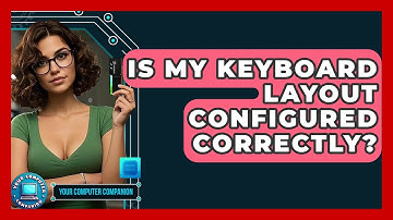 Is My Keyboard Layout Configured Correctly? - Your Computer Companion