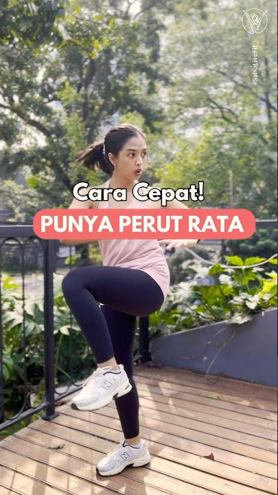 CARA CEPAT BIKIN PERUT RATA! #gerakkansemangatmu #fitness