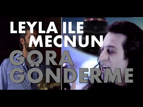 Leyla ile Mecnun - GORA Gönderme