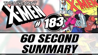Uncanny X-Men # 183 | 60-Second Summary | Colossus, Kitty Pryde, Juggernaut, Wolverine,   MORE!