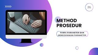 Method Prosedur dalam Java | Dengan Parameter & Tanpa Parameter + Contoh Coding