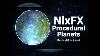 Full NixFX Procedural Planets - A Shader Asset for GameMaker Studio Guide