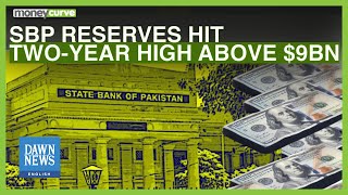 SBP Reserves Hit Two-Year High Above $9Bn | Dawn News English