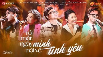 RỒI MỘT NGÀY MÌNH NÓI VỀ TÌNH YÊU | Dàn Cast & Minh Xù, Phương Anh Idol | Live at Không Gian Cảm Xúc