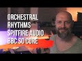 Orchestral rhythms vol 01  music loops for spitfire audio bbcso core