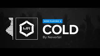 Video thumbnail of "Nevertel - Cold [HD]"