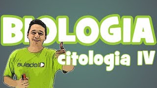 Biologia - Citologia V - Organelas Citoplasmáticas 2