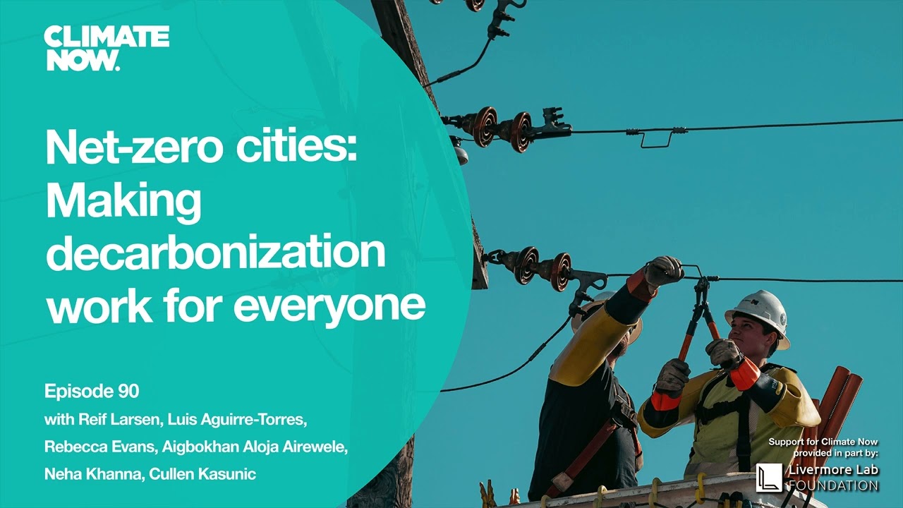 Net-zero cities: Making decarbonization work for everyone