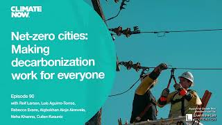 Net-zero cities: Making decarbonization work for everyone