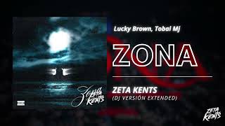 ZONA - Lucky Brown, Tobal Mj (Zeta Kents Dj Edit) [Redrum Remix Extended]