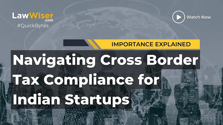 Navigating Cross Border Tax Compliance for Indian Startups | Importance Explained