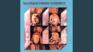 Video thumbnail of "Bachman-Turner Overdrive - Let It Ride"