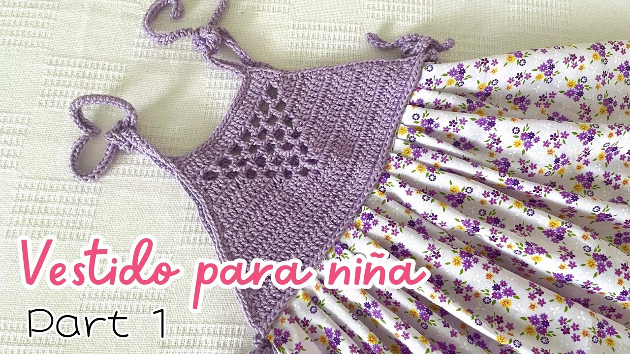 ¡Cómo hacer vestido para niña de 1 a 4 año a crochet|  Part 1| PASO A PASO