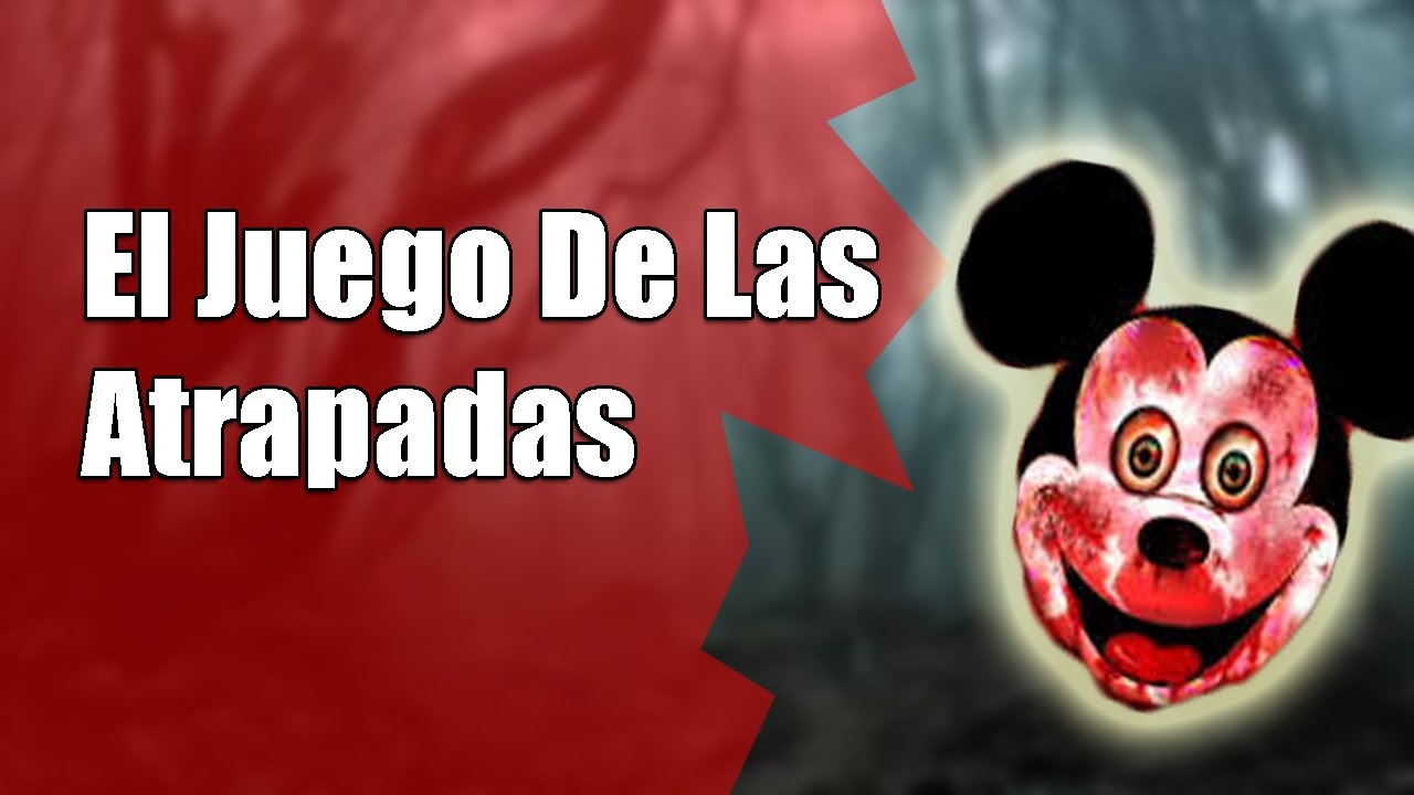 El Juego de las Atrapadas - Creepypasta - YouTube