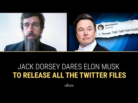 E22: Jack Dorsey DARES Elon Musk To Release ALL The Twitter Files