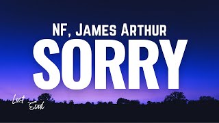 NF, James Arthur - SORRY [Lyrics]