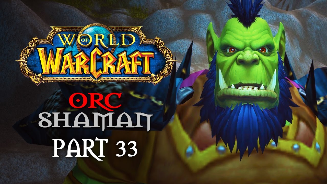 World of Warcraft Playthrough | Part 33: The Desolace | Orc Shaman