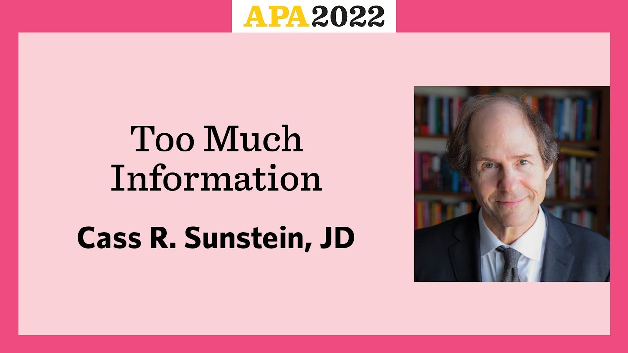 Too Much Information with Cass R. Sunstein, JD - YouTube