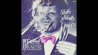 Fritz Brause - Shilly Shally (12" Version) - 1985