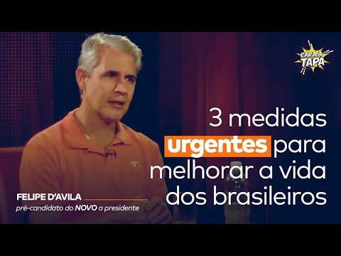 3 medidas para MELHORAR a VIDA dos BRASILEIROS - Felipe d'Avila