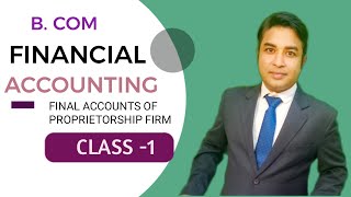 CLASS-1 FINAL ACCOUNT OF PROPRIETORSHIP FIRM