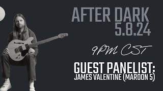 After Dark with James Valentine