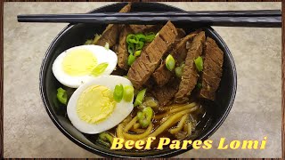 Beef Pares Lomi| Easy Recipe