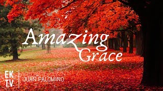 Amazing Grace | INSTRUMENTAL | Juan Palomino