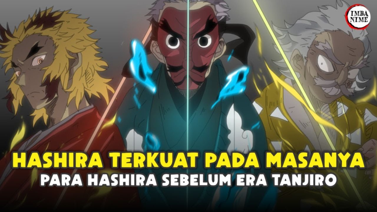 Hashira Terkuat Sebelum Tanjiro Menjadi Pemburu Iblis Demon Slayer