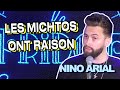 LES MICHTOS ONT RAISON - NINO ARIAL